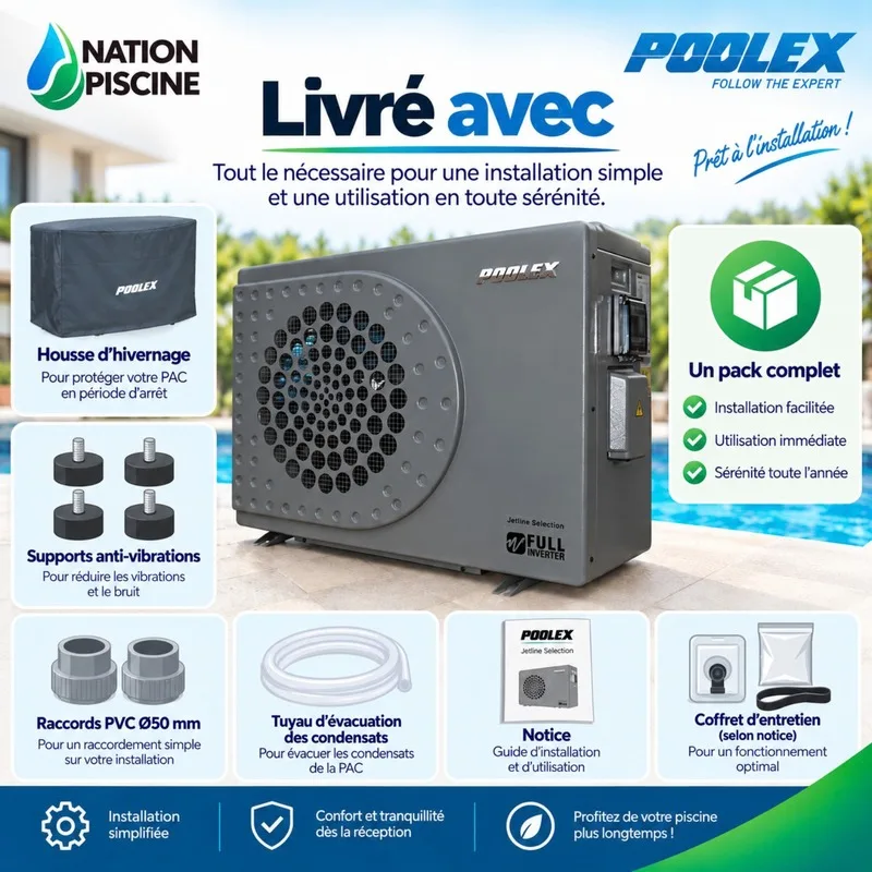 Poolex Jetline Selection Fi avec housse d'hivernage, supports anti-vibrations, raccords PVC 50 mm, évacuation des condensats et notice