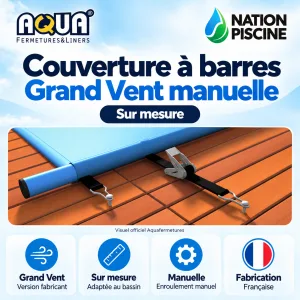 Couverture à barres Grand Vent manuelle Aquafermetures sur mesure